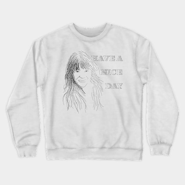 Have a nice day Crewneck Sweatshirt by kostjuk